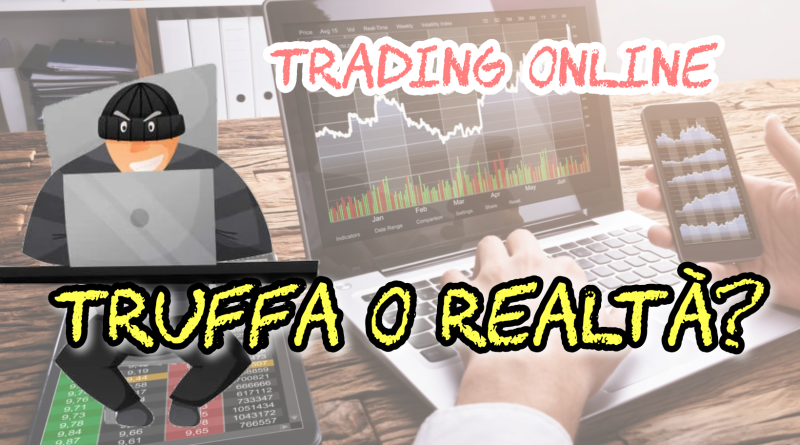 Trading online truffa o realtà
