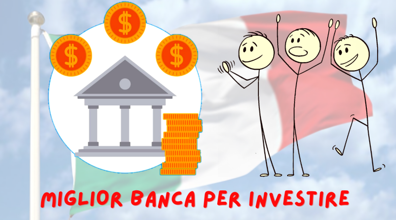 Miglior banca per investimenti